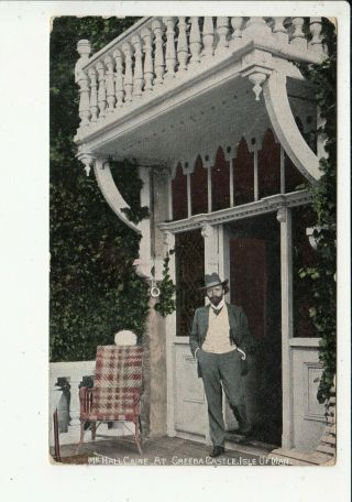 Mr Hall Caine At Greeba Castle Isle Of Man 1908 Vintage Postcard