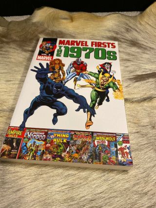 Marvel Firsts The 1970s Volume 2 Trade Paperback 1st Printing Tpb Gn