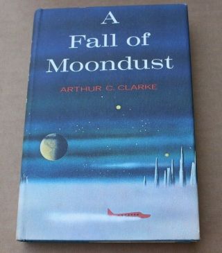 Vintage 1961 A Fall Of Moondust Arthur C Clarke 1st Edition Hardcover Book