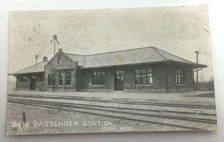 Vintage Nebraska Postcard,  York,  " B M Passenger Station ",  Posted 1910