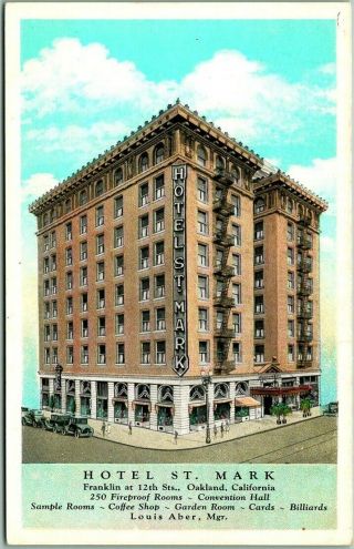 Vintage 1930s Oakland,  California Postcard Hotel St.  Mark Franklin At 12th Sts.