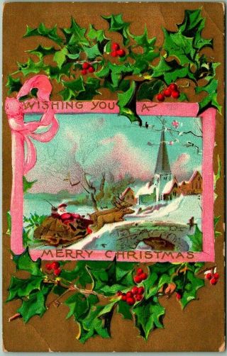 Vintage 1910 Embossed Greetings Postcard " Wishing You A Merry Christmas " Holly