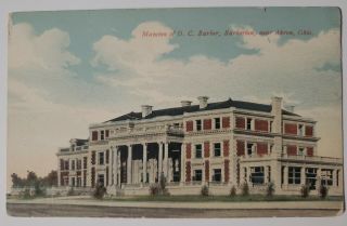 Vintage Postcard Mansion Of O.  C.  Barber Barberton Ohio