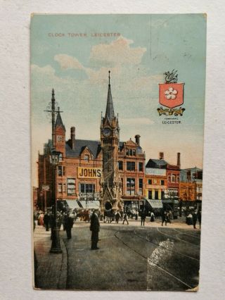 Vintage Postcard Showing " Clock Tower,  Leicester ",  Posted 1907