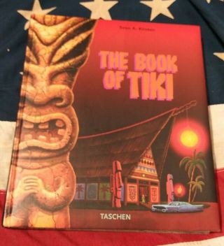 The Book Of Tiki: The Cult Of Polynesian Pop By Sven Kirsten Taschen
