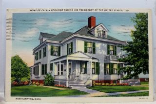Massachusetts Ma Northampton Calvin Coolidge Home Postcard Old Vintage Card View