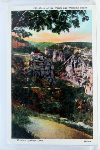 Colorado Co Manitou Springs Cave Of The Winds Williams Canon Postcard Old View