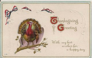 Vintage Thanksgiving Postcard,  Turkey,  Patriotic Ribbon,  Embossed