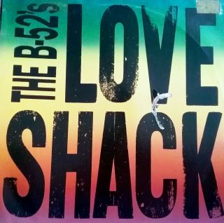 The B - 52s Love Shack (vinyl)