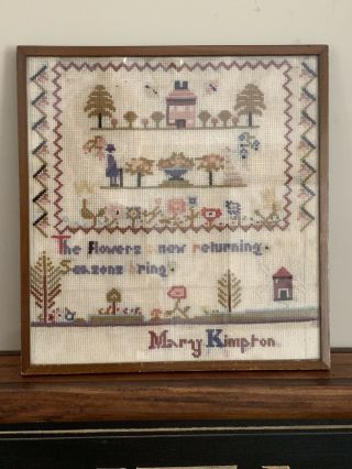 Circa Late 19th Century Sampler By Mary Kimpton ‘The flowers Anew Returning. 3