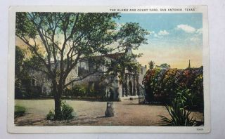 Vintage Texas Postcard,  San Antonio,  The Alamo And Court Yard,  Posted 1928