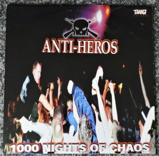Anti - Heros - 1000 Nights Of Chaos - Taang 2000 - Nm