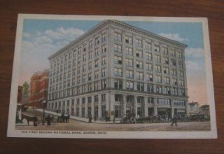 Vintage C.  1930 Postcard,  First Second National Bank,  Akron,  Ohio,  159 S.  Main S