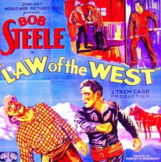 16mm Western - Adv " Law Of The West " Starring Bob Steele