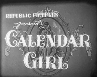 16mm - Orig - Rare 1947 Musical - Not On Video - Calendar Girl - Alan Dwan Film Pd