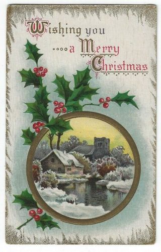 Vintage Christmas Greetings Postcard,  House & Church In Winter,  Holly & Berries