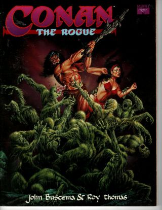 Conan The Rogue By John Buscema And Roy Thomas 1991 Vf Cond Graphic Novel