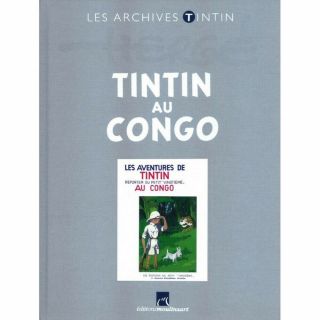 The Archives Tintin Atlas: Tintin Au Congo B/n,  Moulinsart,  Hergé Fr (2013)