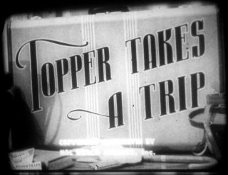 16mm,  Feature,  Topper Takes A Trip,  Hal Roach,