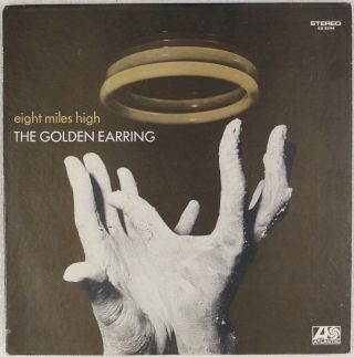 Golden Earring: Eight Miles High Us Atlantic Sd 8244 ’69 Atlantic Lp Nm - Vinyl