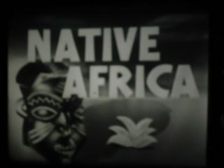 16mm Native Africa Castle Films Silent 400 