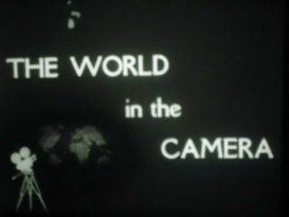 16mm The World In The Camera News Reel 800 