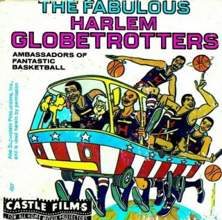 8mm Sports - Reel Fabulous Harlem Globetrotters From Castle Films