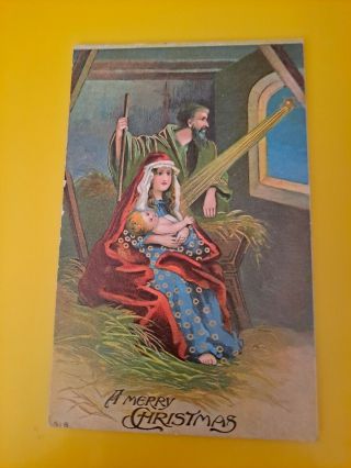 Vintage Christmas Postcard.  Religious.  Mary,  Joseph & Baby Jesus.  Embossed.  1912