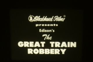 The Great Train Robbery 16mm 1903 Edison Silent Blackhawk Films