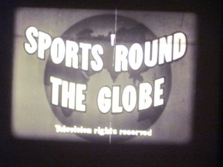 16 Mm B & W Sound 359 Castle Films 1950 Sports Round The Globe