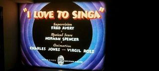 16mm Film: " I Love To Singa " - 7/18/36 - Tex Avery - Awesome Color