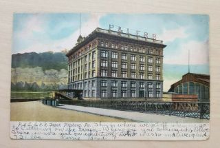 Vintage Postcard Pittsburg,  Pa P.  & L.  E.  R.  R.  Depot Posted 1906 Undivided Back