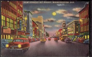 Vintage Linen Postcard - Elm Street At Night - Manchester,  Hampshire Nh