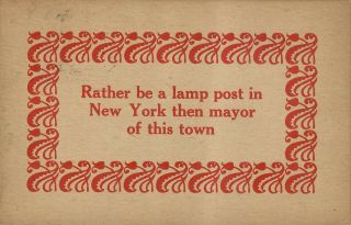 Vintage Postcard " Rather Be A Lamp Post In York Then Mayor Of This Town "