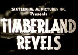 Timberland Revels - 1937 - 16mm Sound Musical Comedy Short Film