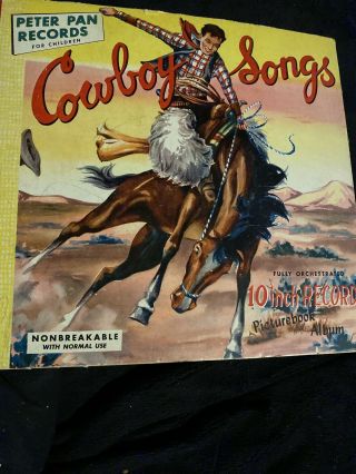Peter Pan Records For Children Cowboy Songs 10 " 78 Rpm,  Picturebook Album 1950