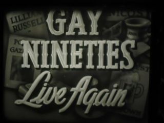 16mm The Gay Nineties Castle Films Silent 400 
