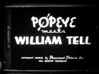 16mm Animated Cartoon " Popeye Meets William Tell " Great A.  A.  P.  Print