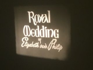 16mm Films The Royal Wedding Queen Elizabeth and 1937 Coronation and Others 600’ 3