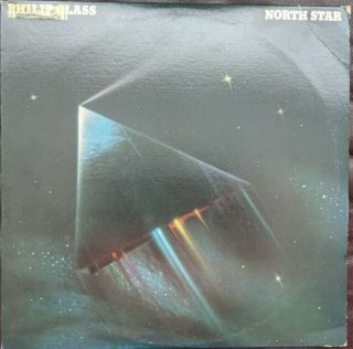 Philip Glass - North Star.  1977 Virgin International Vinyl Lp.  Classical.