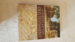 A Survey Of The Old Testament 3rd Edition By Andrew Hill & John Walton Hardcover