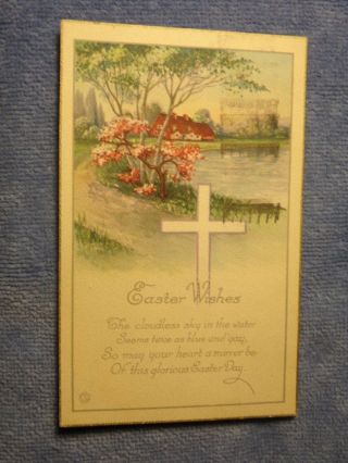 Vintage Postcard Easter Wishes Poem,  Spring Scene And A Cross