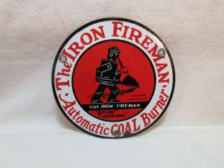 Vintage The Iron Fireman Automatic Coal Burner Round Metal Sign -