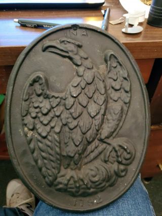 Old Primitive Vintage Cast Iron Eagle Plaque 1792 Ina Insurance Co Of N America