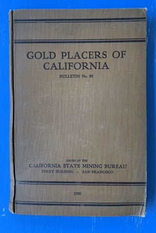 Gold Placers Of California Signed Vtg Hc Book 1923 Charles Scott Haley Ca Mining