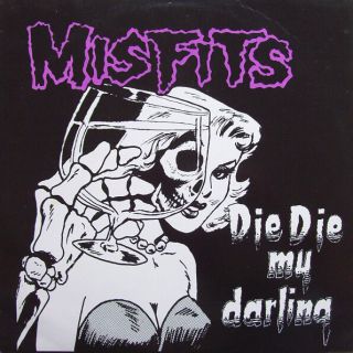Misfits ‎die Die My Darling 12 " Vinyl Lp Record Glen Danzig Rare Punk Rock