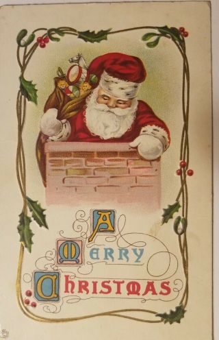 Vintage C1910 Postcard Santa Going Down A Chimney W/ Pack Of Toys - Stetcher Litho