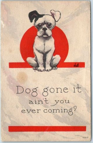 Vintage Artist - Signed Wall Comic Postcard " Dog Gone It - Ain 