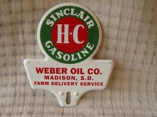 Vintage Sinclair H - C Gasoline Weber Oil Farm Delivery License Plate Topper Sign