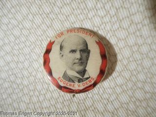 1904 Pinback Eugene V.  Debs Socialist Party Campaign Button For President